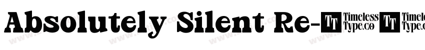 Absolutely Silent Re字体转换 Absolutely Silent Re字体转换